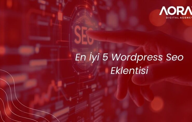 En İyi 5 WordPress Seo Eklentisi
