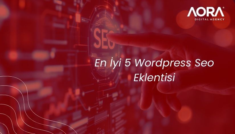 En İyi 5 Wordpress Seo Eklentisi